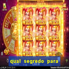 qual segredo para ganhar no minas cap