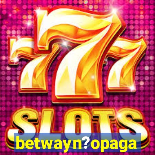 betwayn?opaga