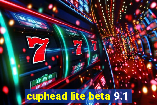 cuphead lite beta 9.1