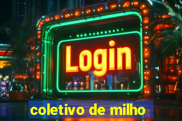 coletivo de milho