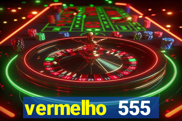 vermelho 555 plataforma de jogos