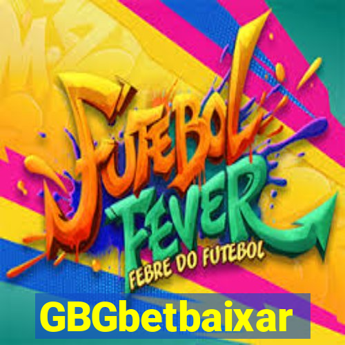 GBGbetbaixar