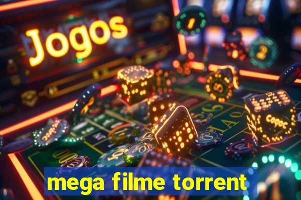 mega filme torrent