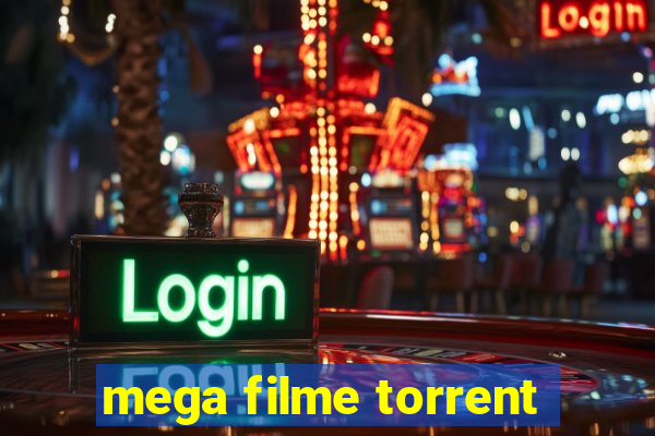 mega filme torrent