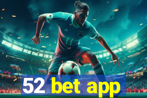 52 bet app