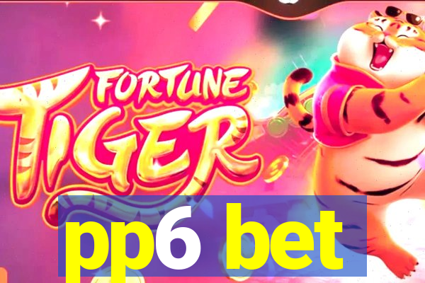 pp6 bet