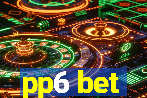 pp6 bet