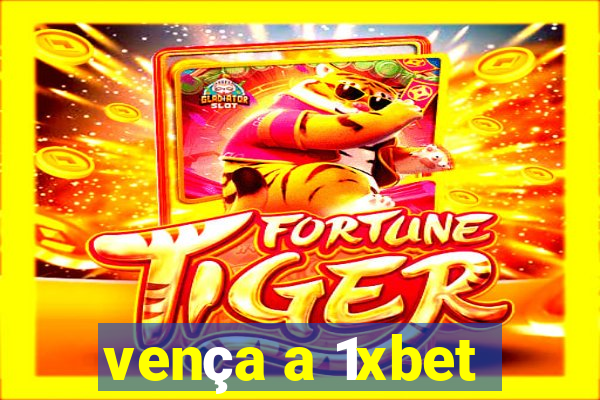 vença a 1xbet