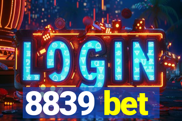 8839 bet