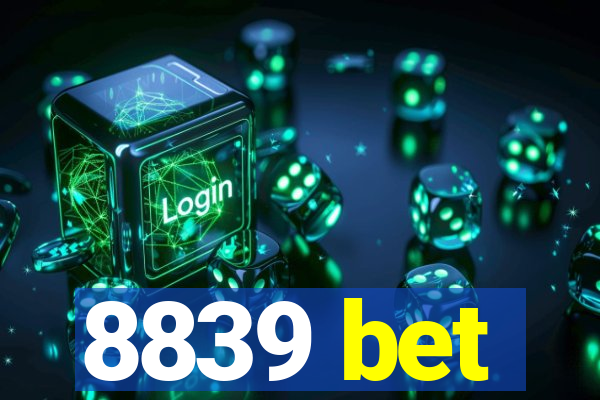 8839 bet