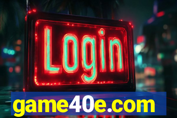 game40e.com