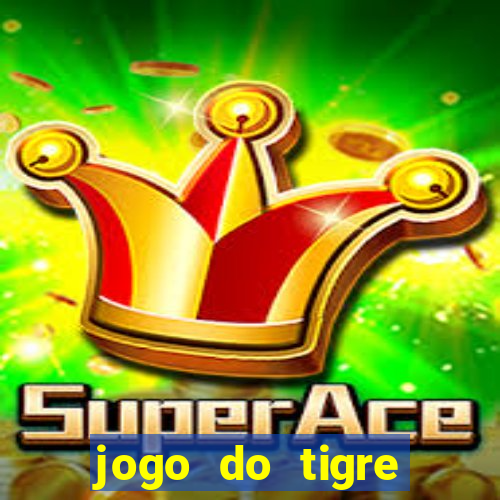 jogo do tigre minimo 1 real