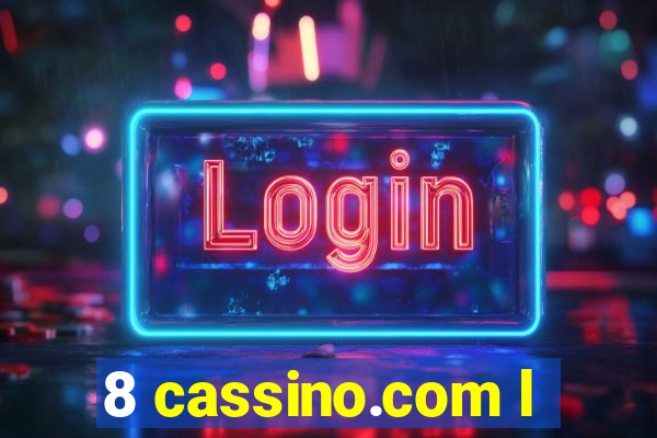 8 cassino.com l