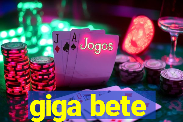 giga bete