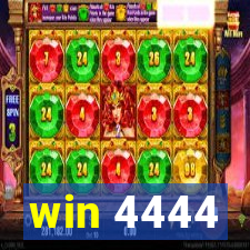 win 4444
