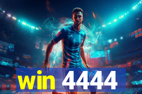 win 4444