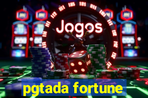 pgtada fortune