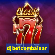 djbetcombaixar