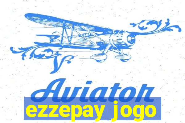 ezzepay jogo