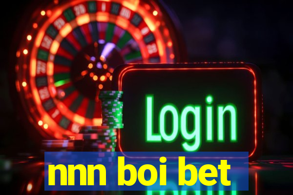 nnn boi bet