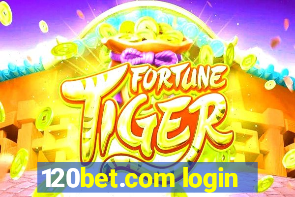 120bet.com login