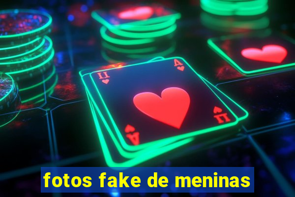 fotos fake de meninas