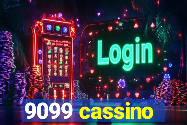 9099 cassino