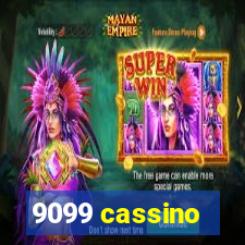9099 cassino