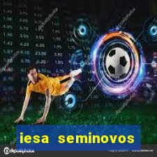 iesa seminovos porto alegre
