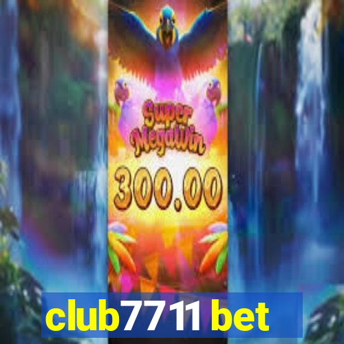 club7711 bet