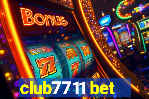 club7711 bet