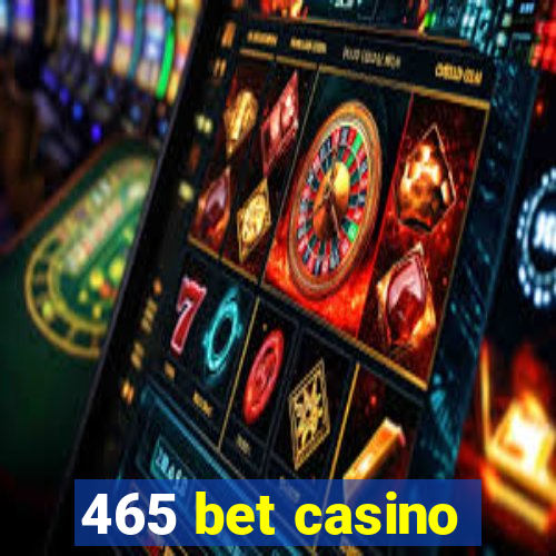 465 bet casino