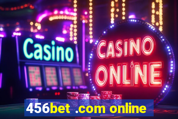 456bet .com online