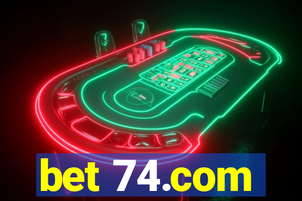 bet 74.com