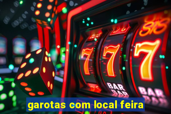 garotas com local feira
