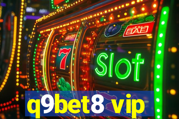 q9bet8 vip