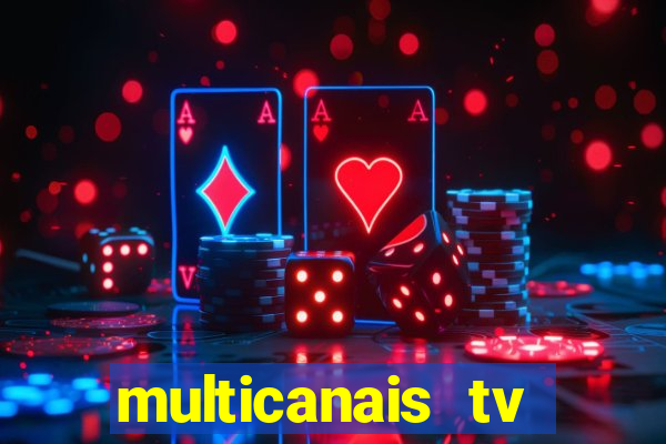 multicanais tv online ao vivo