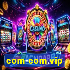com-com.vip