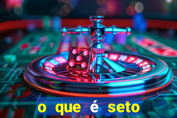 o que é seto altos parametros para mim e para os outros