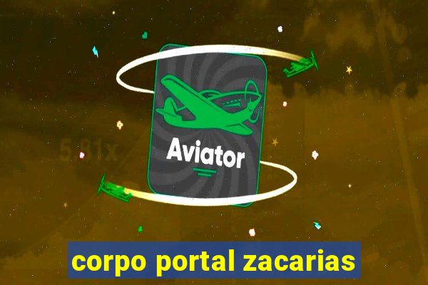 corpo portal zacarias