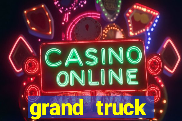 grand truck simulator 2 dinheiro infinito