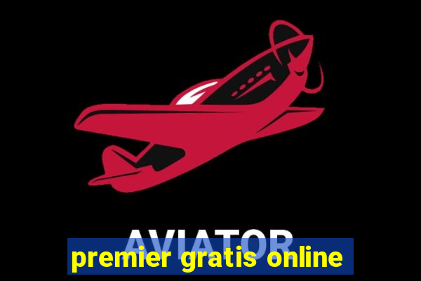 premier gratis online