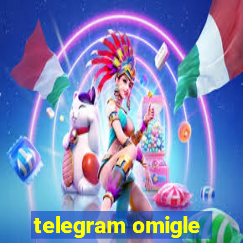 telegram omigle
