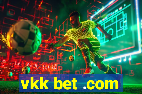 vkk bet .com