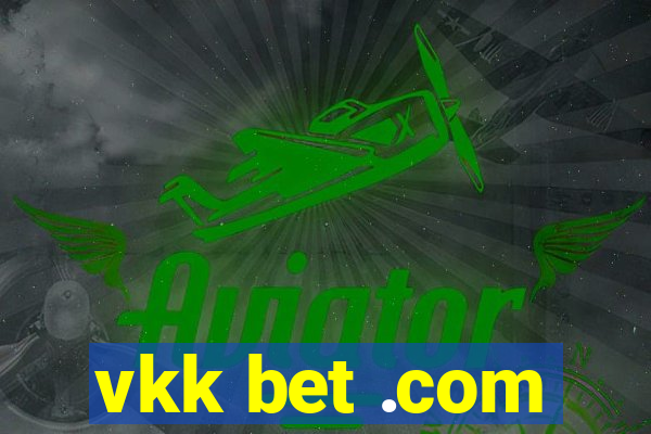 vkk bet .com