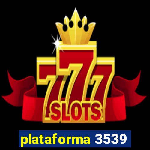 plataforma 3539