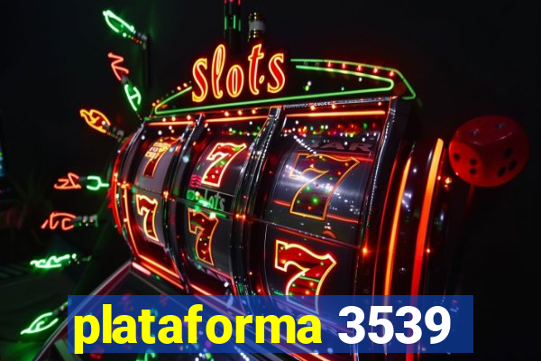 plataforma 3539