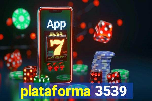 plataforma 3539
