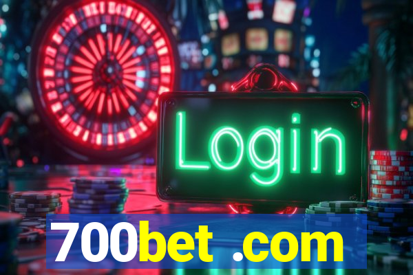 700bet .com