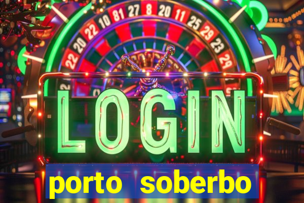 porto soberbo argentina compras